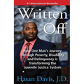Written Off: How One Man's Journey Through Poverty, Disability and Delinquency is Transforming the Juvenile Justice System