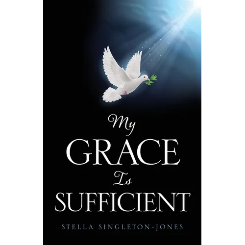 My Grace Is Sufficient - Paperback