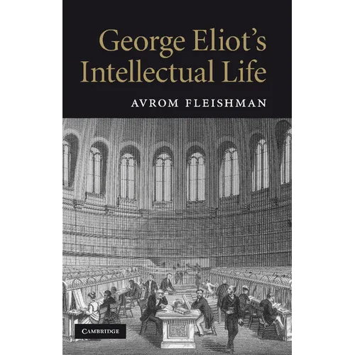 George Eliot's Intellectual Life - Paperback