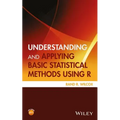 Understanding and Applying Basic Statistical Methods Using R