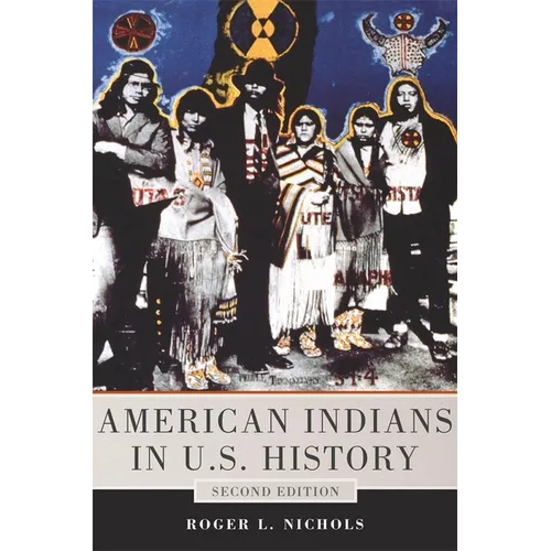 American Indians in U.S. History: Second Edition Volume 248 - Paperback