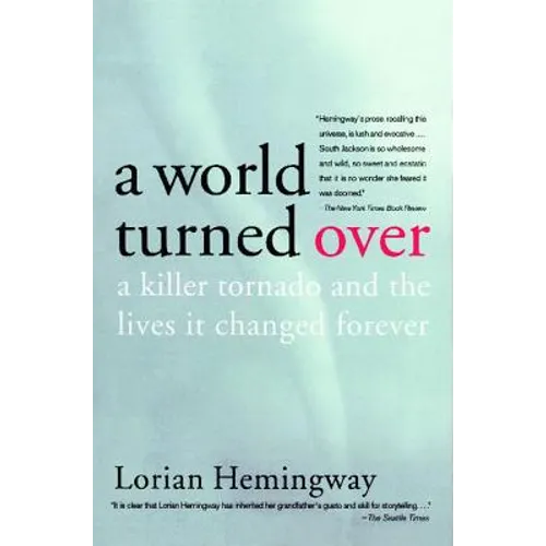 A World Turned Over: A Killer Tornado and the Lives It Changed Forever - Paperback