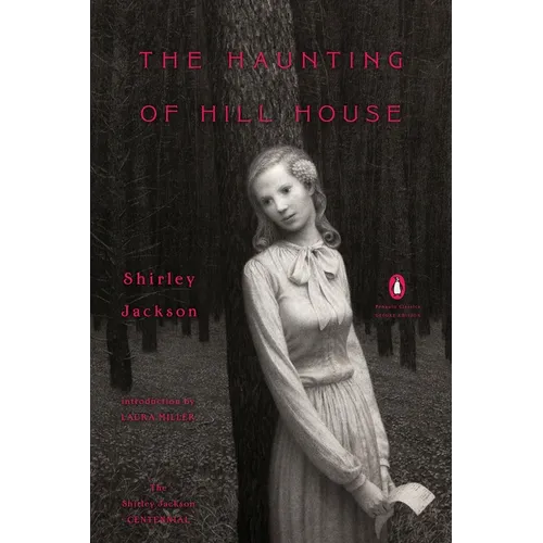 The Haunting of Hill House: (Penguin Classics Deluxe Edition)