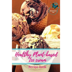 Healthy Plant-based Ice Cream Recipes