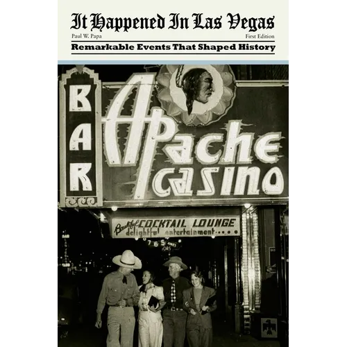 It Happened in Las Vegas: Remarkable Events That Shaped History - Paperback