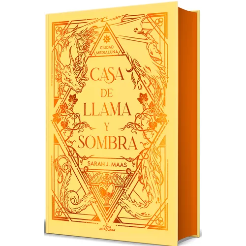 Casa de Llama Y Sombra (Edición Especial Limitada Cantos Pintados) / House O F Flame and Shadow (Special Limited Edition Srayed Edges) - Hardcover