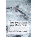 For Swimmers 365 Main Sets