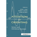 Attention and Orienting: Sensory and Motivational Processes
