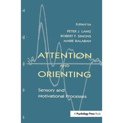 Attention and Orienting: Sensory and Motivational Processes