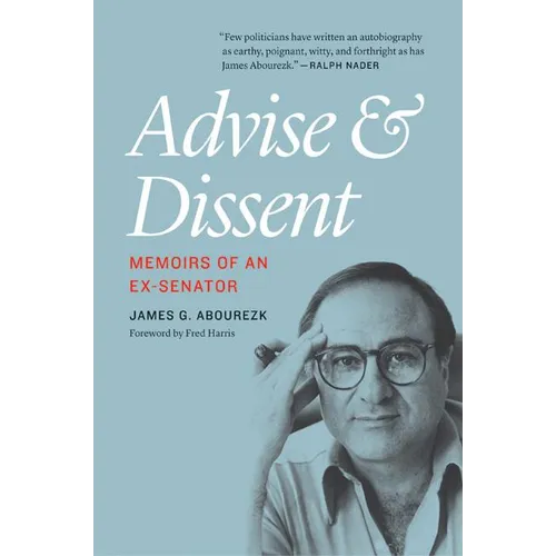Advise and Dissent: Memoirs of an Ex-Senator - Paperback