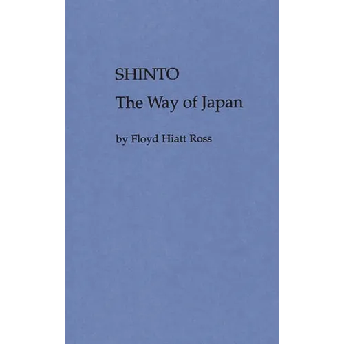 Shinto, the Way of Japan - Hardcover