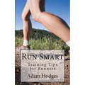 Run Smart: Training Tips for Runners