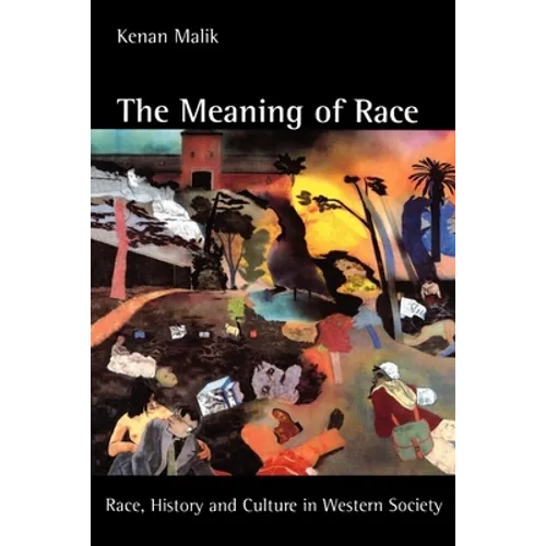 The Meaning of Race: Race, History, and Culture in Western Society - Paperback