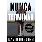 Nunca terminar: Desencadena tu mente y gana la guerra interior - Paperback