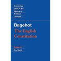 Bagehot: The English Constitution