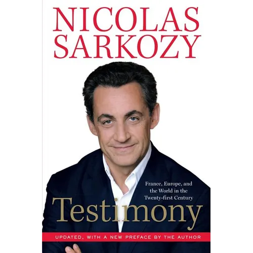 Testimony: France, Europe, and the World in the Twenty-First Century - Paperback