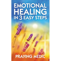 Emotional Healing in 3 Easy Steps