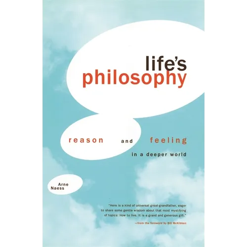 Life's Philosophy: Reason and Feeling in a Deeper World - Paperback