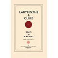 Labyrinths and Clues: Essays