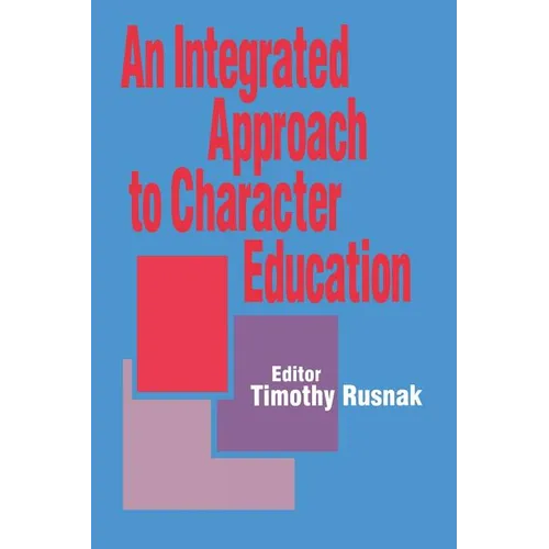 An Integrated Approach to Character Education - Paperback