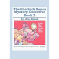 The Sherluck Bones Mystery-Detective Book 2