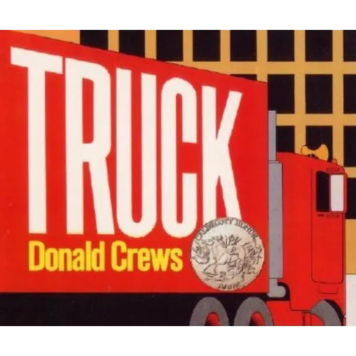 Truck: A Caldecott Honor Award Winner - Board Book
