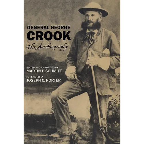 General George Crook: His Autobiography - Paperback
