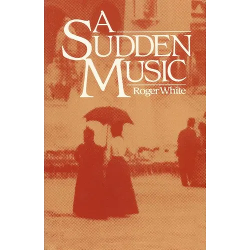 A Sudden Music - Paperback