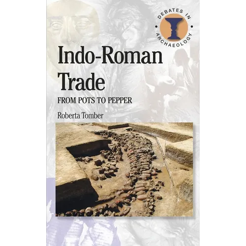Indo-Roman Trade: From Pots to Pepper - Paperback