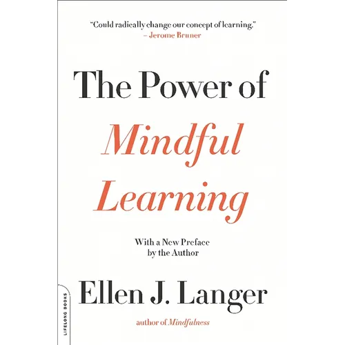 The Power of Mindful Learning - Paperback