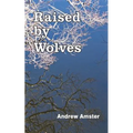 Raised by Wolves
