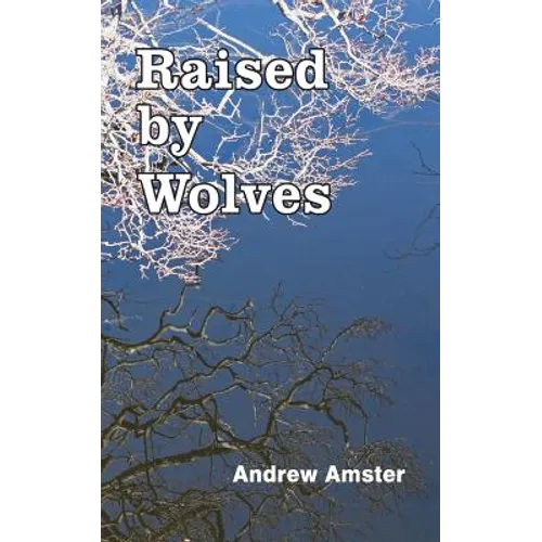 Raised by Wolves - Paperback