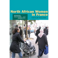North African Women in France: Gender, Culture, and Identity