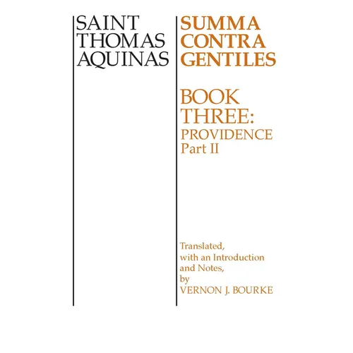 Summa Contra Gentiles: Book Three: Providence, Part II - Paperback