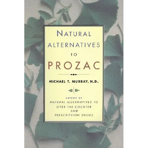 Natural Alternatives (P Rozac) to Prozac