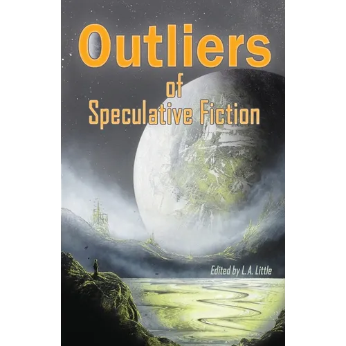 Outliers of Speculative Fiction - Paperback