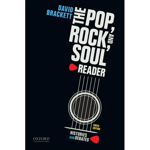 The Pop, Rock, and Soul Reader: Histories and Debates - Paperback