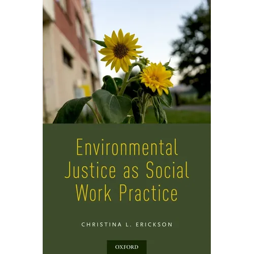 Environmental Justice as Social Work Practice - Paperback