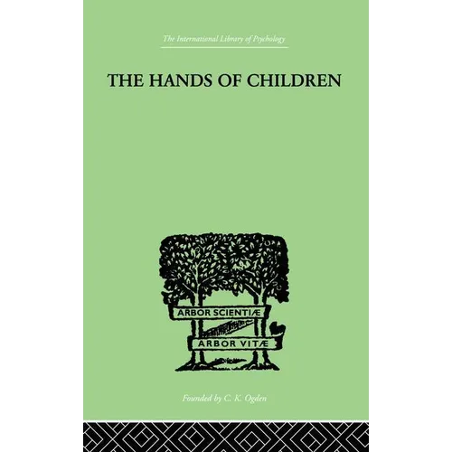 The Hands Of Children: An Introduction to Psycho-Chirology - Paperback