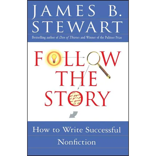 Follow the Story: How to Write Successful Nonfiction - Paperback