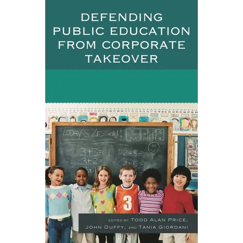 Defending Public Education from Corporate Takeover - Paperback