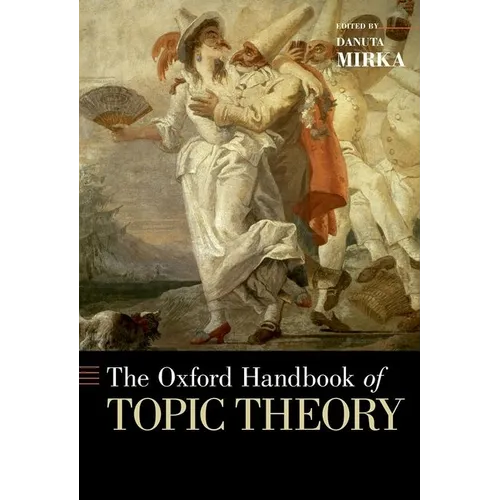 The Oxford Handbook of Topic Theory - Paperback