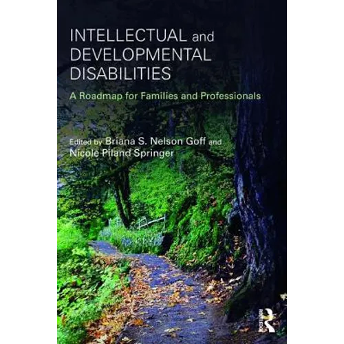 Intellectual and Developmental Disabilities: A Roadmap for Families and Professionals
