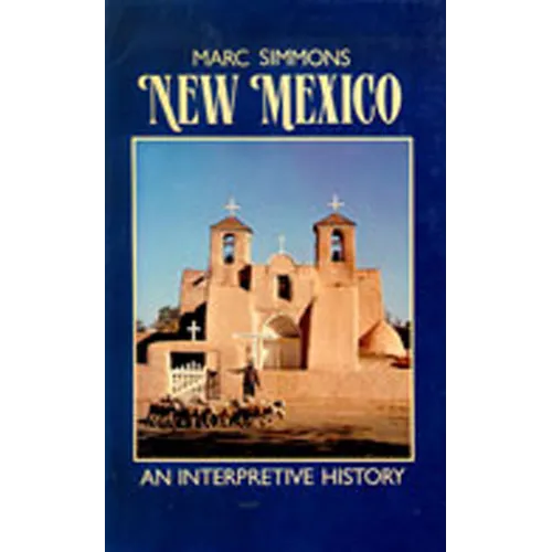 New Mexico: An Interpretive History - Paperback