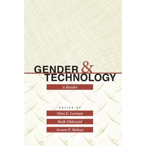 Gender and Technology: A Reader - Paperback