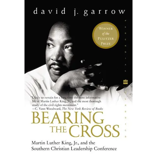 Bearing the Cross: Martin Luther King, Jr., and the Southern Christian Leadership Conference - Paperback