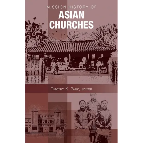 Mission History of Asian Churches - Paperback