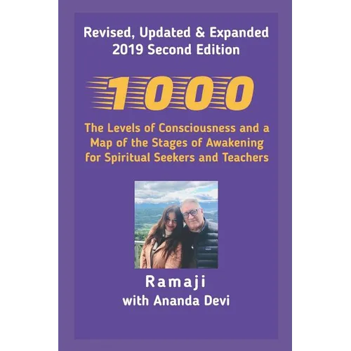 1000: The Levels of Consciousness and a Map of the Stages of Awakening for Spiritual Seekers and Teachers - Paperback