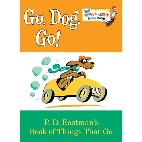 Go, Dog. Go!