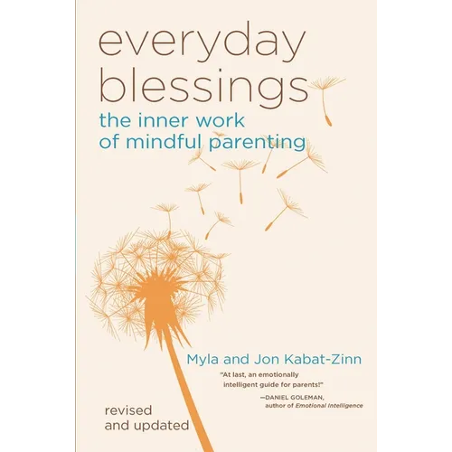 Everyday Blessings: The Inner Work of Mindful Parenting - Paperback